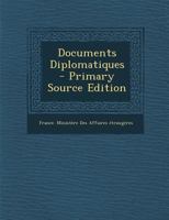 Documents Diplomatiques, 1904-1905 (1905) 1146277628 Book Cover