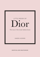 Little Book of Dior (updated edition) 1035422166 Book Cover