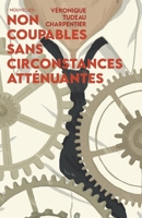 Non coupables sans circonstances atténuantes (French Edition) B0CQNLLLDM Book Cover