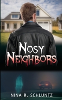 Nosy Neighbors 1978383487 Book Cover