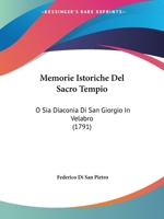 Memorie Istoriche Del Sacro Tempio: O Sia Diaconia Di San Giorgio In Velabro (1791) 1104192861 Book Cover