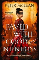 Paved with Good Intentions: A Rose Throne Novel 1529437199 Book Cover