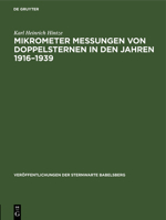 Mikrometer Messungen Von Doppelsternen in Den Jahren 1916-1939: Teil 2: Reststerne 3112577876 Book Cover