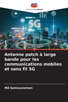 Antenne patch à large bande pour les communications mobiles et sans fil 5G 6205681153 Book Cover