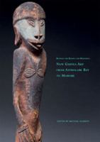Between the Known and the Unknown: New Guinea Art From Astrolabe Bay to Morobe 1532314981 Book Cover