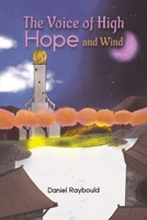 The Voice of High Hope and Wind 1528988310 Book Cover