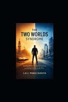 The Two Worlds Syndrome: Building Resilience and Self-Esteem as a Faithful Muslim in the West B0GFSPW4B5 Book Cover