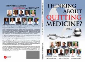 Thinking About Quitting Medicine: Vol. 2 1732752516 Book Cover