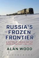 Russia's Frozen Frontier 034097124X Book Cover