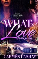 What Is Love: A D-Town Love Affair 1542970318 Book Cover