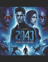 2043 Passo Per L'inferno: di Davis Familio (Italian Edition) B0F7G4L1FR Book Cover