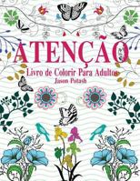 Aten��o Livro de Colorir Para Adultos ( Em Letras Grandes ) 1530146771 Book Cover