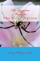 The Egyptian Mystique: : The First Nation 1500749893 Book Cover