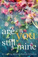 Are You Still Mine (North of Boston) 1990887635 Book Cover