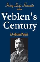 Veblen's Century: A Collective Portrait 076580882X Book Cover