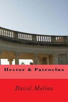 Hector & Patroclus 1720703736 Book Cover