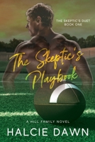 The Skeptic's Playbook: The Skeptic's Duet Book One B0F4DRW2GH Book Cover