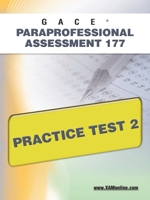 GACE Paraprofessional Assessment 177 Practice Test 2 1607871947 Book Cover
