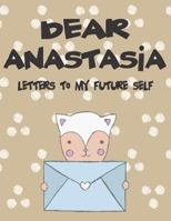 Dear Anastasia, letters to my future self: A Girl's Thoughts 1720204756 Book Cover