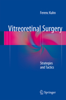 Vitreoretinal Surgery: Strategies and Tactics 3319367595 Book Cover