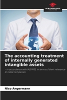 The accounting treatment of internally generated intangible assets 6209970656 Book Cover