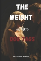 The Weight of Her Dog Tags B0FJRCLP5F Book Cover