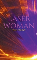 Laser Woman - The Fount B0B1QQSXBB Book Cover