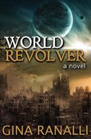 World Revolver 0692680713 Book Cover