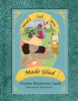 Mia's Sad Day Made Glad 0985586575 Book Cover