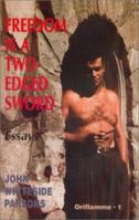 Freedom Is a Two Edged Sword 0941404005 Book Cover