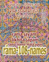 Rama Jayam - Likhita Japam: : Rama-Nama Mala, Upon Rama-108-Names : A Rama-Nama Journal for Writing the 'Rama' Name 100,000 Times upon Rama-Shatnamavalih 1945739134 Book Cover