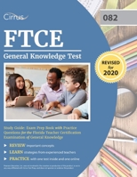 FTCE General Knowledge Test Study Guide: Exam Prep Book with Practice Questions for the Florida Teacher Certification Examination of General Knowledge 1635307708 Book Cover
