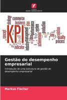Gestão do desempenho empresarial (Portuguese Edition) 6209625681 Book Cover