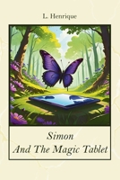 Simon And The Magic Tablet B0F9PS2SL5 Book Cover