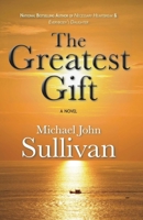 The Greatest Gift 1611881579 Book Cover