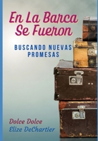 En La Barca Se Fueron: Buscando Nuevas Promesas B08H57T78C Book Cover
