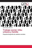 Trabajo social, tribu urbana y familia 3659078522 Book Cover