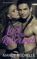 Lust on the Rebound 1953100570 Book Cover