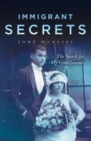 Immigrant Secrets: The Search for My Grandparents B09HJ8TWHT Book Cover