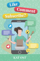 Like, Comment, Subscribe? 1761112570 Book Cover