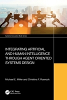 Integrating Artificial and Human Intelligence Through Agent Oriented Systems Design 103254936X Book Cover