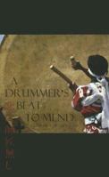 A Drummer's Beat to Mend 1585711713 Book Cover