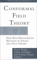 Conformal Field Theory: New Non-Perturbative Methods in String and Field Theory 0813342147 Book Cover