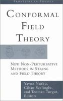 Conformal Field Theory: New Non-Perturbative Methods in String and Field Theory 0738202045 Book Cover