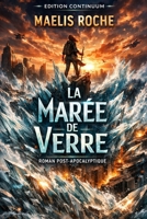 La Marée de Verre (French Edition) B0FMK3SQPD Book Cover