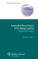 Independent Power Projects in Developing Countries: Legal Investment Protection and Consequences for Development 9041131787 Book Cover
