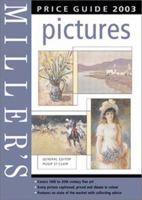 Miller's: Pictures: Price Guide 2003 1840006242 Book Cover