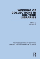 Weeding of Collections in Sci-Tech Libraries 0367362562 Book Cover