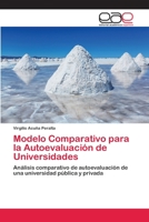 Modelo Comparativo para la Autoevaluación de Universidades: Análisis comparativo de autoevaluación de una universidad pública y privada 6202103795 Book Cover