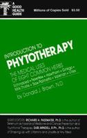 Introduction to Phytotherapy (Good Health Guides) 0879836725 Book Cover